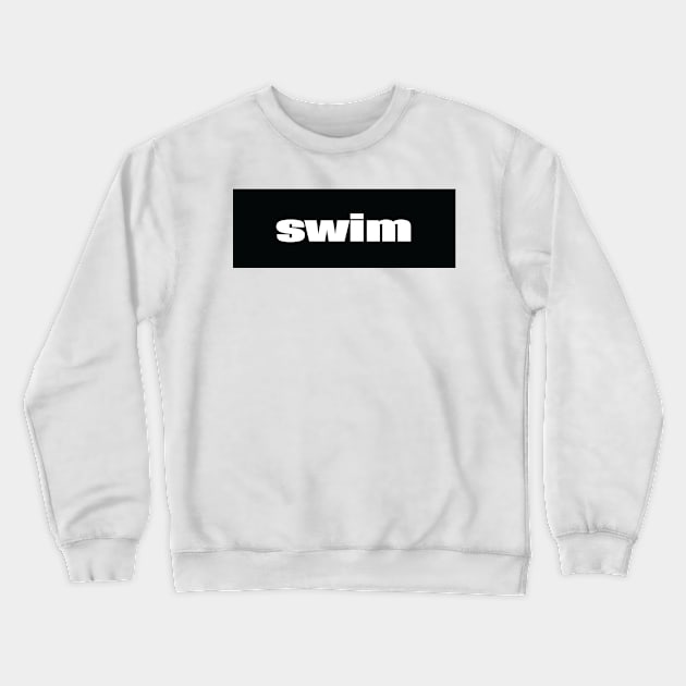 Swim Crewneck Sweatshirt by ProjectX23